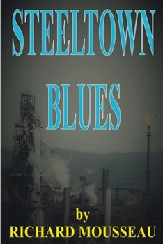 Paperback Steeltown Blues Book