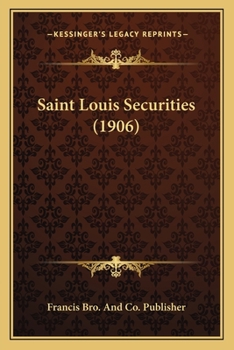 Paperback Saint Louis Securities (1906) Book