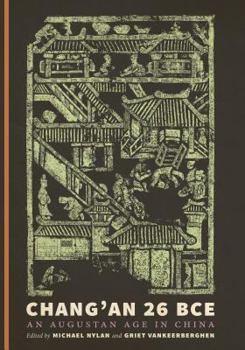 Hardcover Chang'an 26 Bce: An Augustan Age in China Book