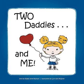 Paperback Two Daddies and Me Book