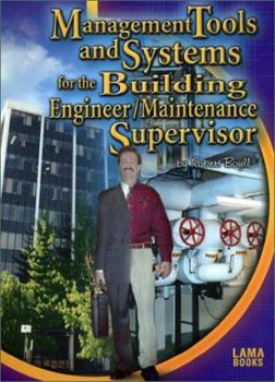 Spiral-bound Management Tools and Systems for the Building Engineer/Maintenance Supervisor Book