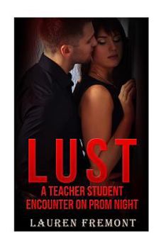 Paperback Lust: A Teacher Student Encounter on Prom Night Book