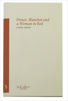 Proust, Blanchot and a Woman in Red - Book #5 of the Cahier Series