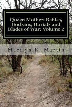 Paperback Queen Mother: Babies, Bodkins, Burials and Blades of War: Volume 2 Book