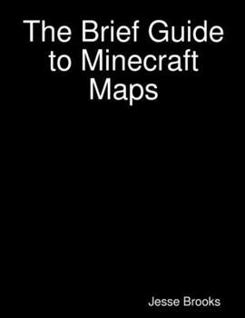 Paperback The Brief Guide to Minecraft Maps Book