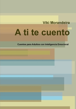 Paperback A ti te cuento [Spanish] Book