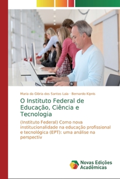 Paperback O Instituto Federal de Educação, Ciência e Tecnologia [Portuguese] Book