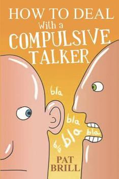 Paperback How to Deal With a Compulsive Talker Book