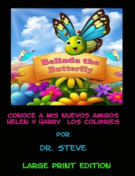 Paperback Conoce a Mis Nuevos Amigos... Helen y Harry Los Colibríes por Doctor Steve [Spanish] Book