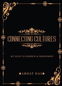 Connecting Cultures - My path to Hebrew and Friendship