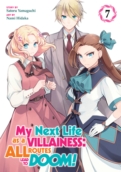 乙女ゲームの破滅フラグしかない悪役令嬢に転生してしまった… 7 - Book #7 of the My Next Life as a Villainess: All Routes Lead to Doom! Manga