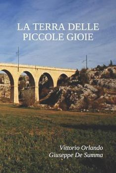 Paperback La Terra Delle Piccole Gioie [Italian] Book