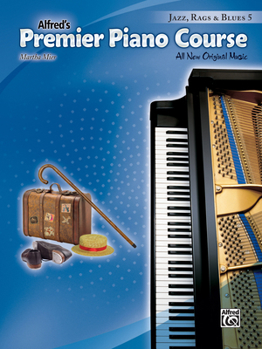 Paperback Premier Piano Course -- Jazz, Rags & Blues, Bk 5: All New Original Music Book