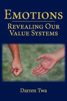 Paperback Emotions: Revealing Our Value Systems Book
