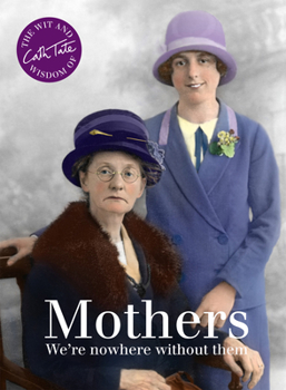 Hardcover Mothers: We're Nowhere Without Them Book