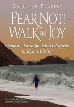 Paperback Fear Not! Walk in Joy Book