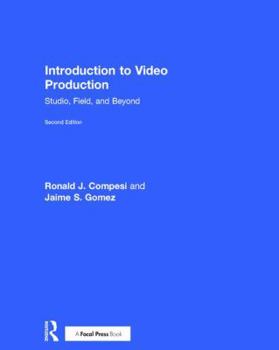 Hardcover Introduction to Video Production: Studio, Field, and Beyond Book