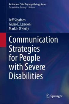 Hardcover Communication Strategies for People with Severe Disabilities (Autism and Child Psychopathology Series) Book