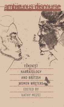 Paperback Ambiguous Discourse: Feminist Narratology and British Women Writers Book