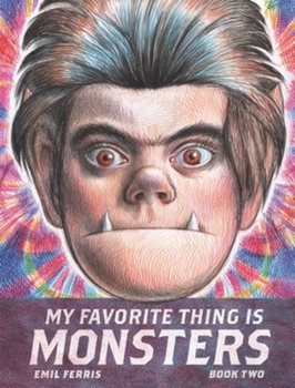 My Favorite Thing Is Monsters, Vol. 2 - Book #2 of the My Favorite Thing Is Monsters