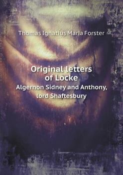 Paperback Original letters of Locke Algernon Sidney and Anthony, lord Shaftesbury Book