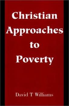 Paperback Christian Approaches to Poverty Book