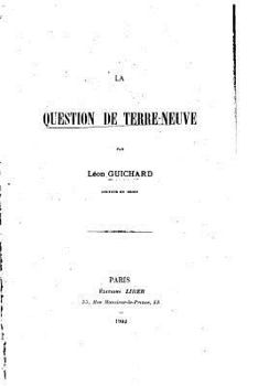 Paperback La question de Terre-Neuve [French] Book