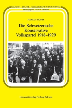 Paperback Die Schweizerische Konservative Volkspartei 1935-1943 (German Edition) [German] Book