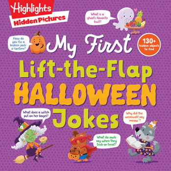Paperback Hidden Pictures My First Lift-The-Flap Halloween Jokes: A Laugh-Out-Loud Halloween Gift for Kids 3 and Up with Over 500 Jokes and Cartoons and Over 13 Book