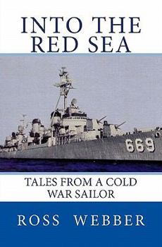 Paperback Into the Red Sea: Tales from a Cold War Sailor Book
