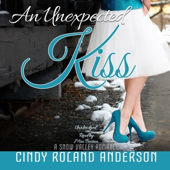 An Unexpected Kiss - Book #1 of the Christmas in Snow Valley