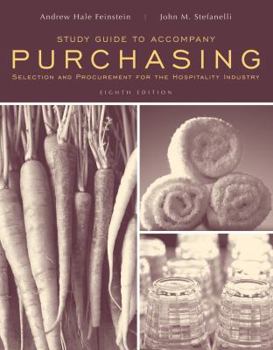 Paperback Study Guide to Accompany Purchasing: Selection and Procurment for the Hospitality Industry, 8e Book