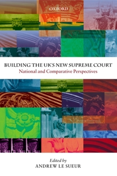Hardcover Building the UK's New Supreme Court: National and Comparative Perspectives Book