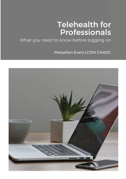 Paperback Telehealth for Professionals: What you need to know before logging on Book