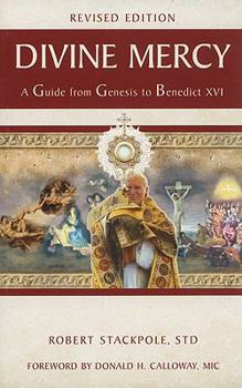 Paperback Divine Mercy: A Guide from Genesis to Benedict XVI Book