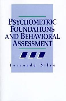 Paperback Psychometric Foundations and Behavioral Assessment Book