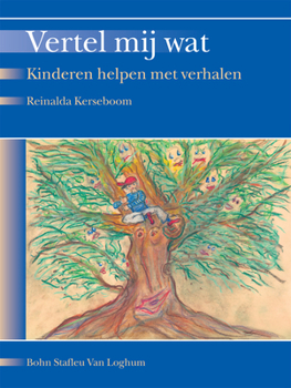 Paperback Vertel Mij Wat: Kinderen Helpen Met Verhalen [Dutch] Book