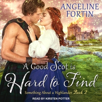 A Good Scot is Hard to Find - Book #2 of the Something About a Highlander