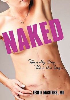 Paperback Naked: This Is My Story... This Is Our Song... Book
