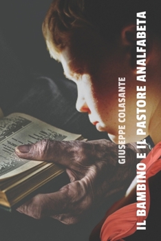 Paperback Il Bambino E Il Pastore Analfabeta [Italian] Book