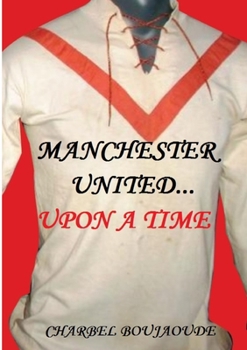 Paperback Manchester United... Upon A Time Book