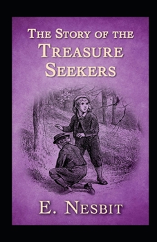 The Story of the Treasure Seekers illustrated