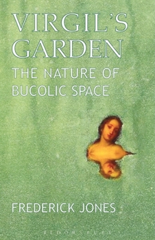 Paperback Virgil's Garden: The Nature of Bucolic Space Book