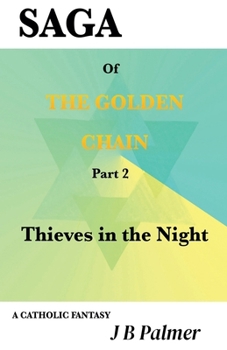 Thieves in the Night (Saga of the Golden Chain)