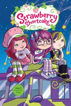 Strawberry Shortcake (2016-) #5 - Book #5 of the Strawberry Shortcake