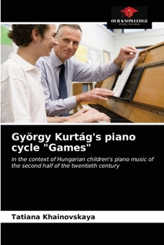 Paperback György Kurtág's piano cycle "Games" Book