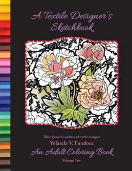 Paperback A Textile Designer's Sketchbook: An Adult Coloring Book