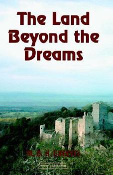 Paperback The Land Beyond the Dreams Book