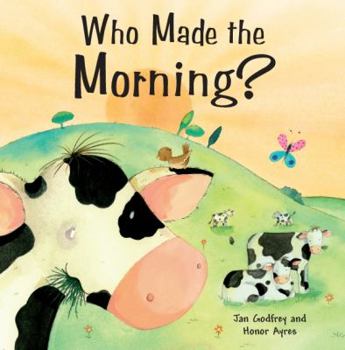 Hardcover Who Made the Morning? Book