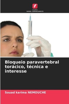 Paperback Bloqueio paravertebral torácico, técnica e interesse [Portuguese] Book